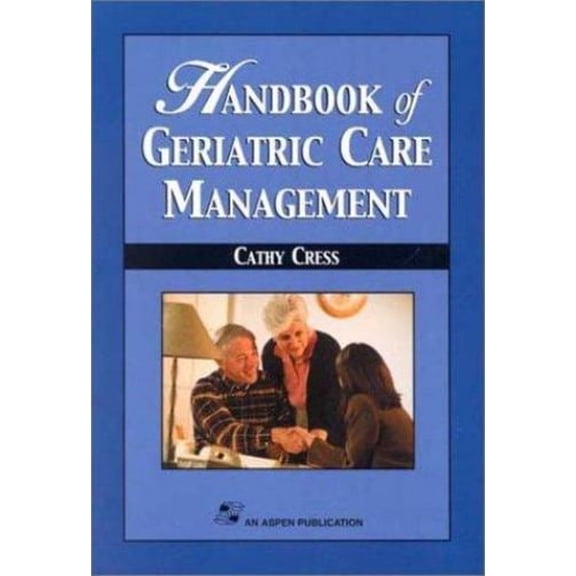 Pre-Owned Handbook of Geriatric Care Management (Hardcover) 0834216671 9780834216679
