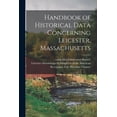 thumbnail image 1 of Handbook of Historical Data Concerning Leicester, Massachusetts (Paperback), 1 of 1
