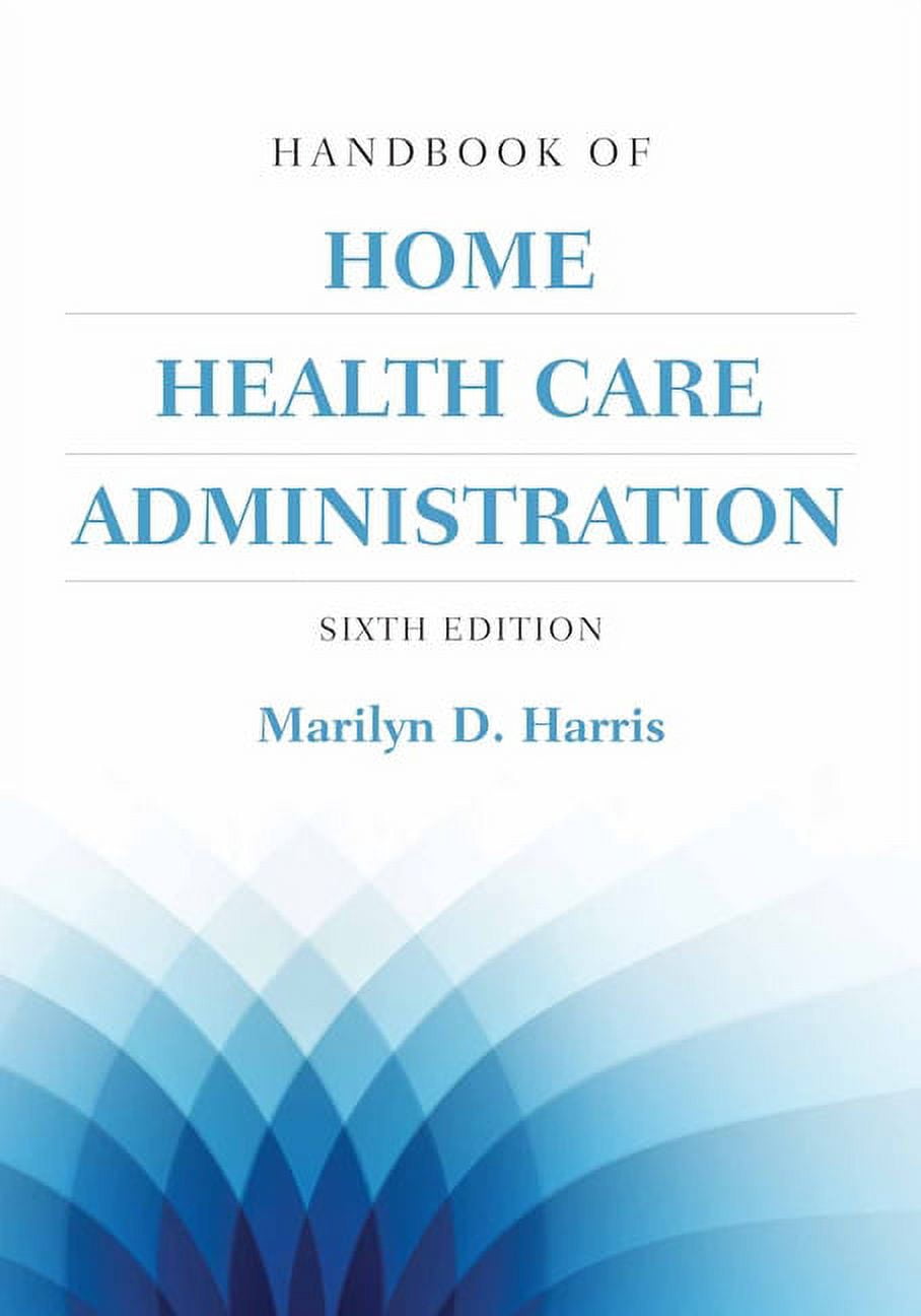 Free Shipping! Handbook of Home Health Care Administration (Paperback) - Walmart.com - Walmart.com