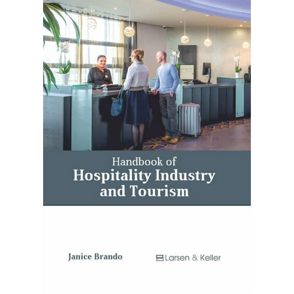 Handbook of Hospitality Industry and Tourism, (Hardcover)