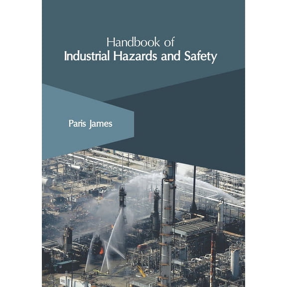 Handbook of Industrial Hazards and Safety, (Hardcover)