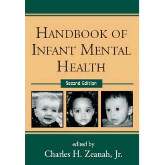 Pre-Owned Handbook of Infant Mental Health, Second Edition Paperback Zeanah Jr., Charles H.