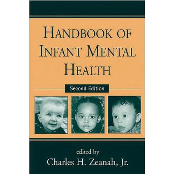 Pre-Owned Handbook of Infant Mental Health, Second Edition, 9781572305151, 1572305150, Hardcover, Second edition
