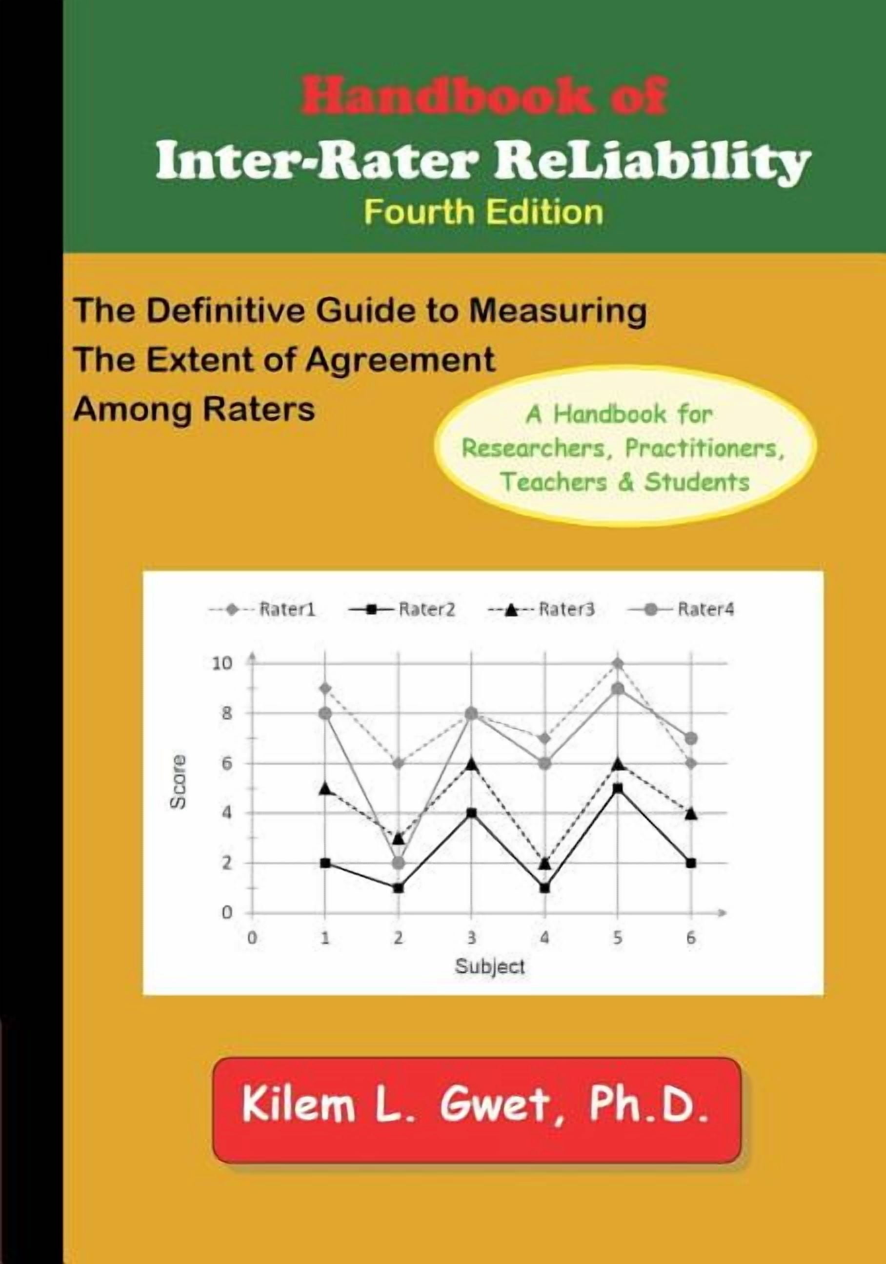 Handbook of Inter-Rater Reliability: The Definitive Guide to Measuring ...
