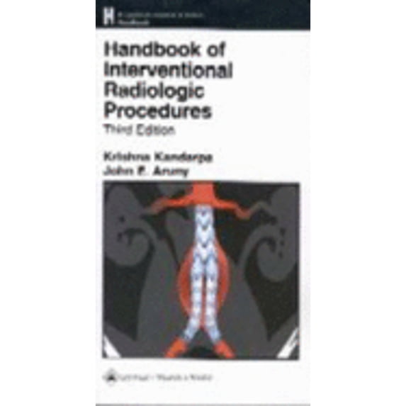 Pre-Owned Handbook of Interventional Radiologic Procedures (Paperback) 0781723582 9780781723589