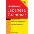 thumbnail image 1 of Pre-Owned A Handbook of Japanese Grammar (Tuttle Language Library) (English and Japanese Edition) (Paperback) 0804819408 9780804819404, 1 of 1