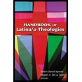 thumbnail image 1 of Pre-Owned Handbook of Latina/O Theologies (Paperback) 0827214502 9780827214507, 1 of 1