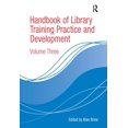 thumbnail image 1 of Handbook of Library Training Practice and Development: Volume Three, (Hardcover), 1 of 1