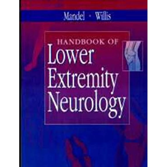Pre-Owned Handbook of Lower Extremity Neurology (Paperback) 0443075484 9780443075483