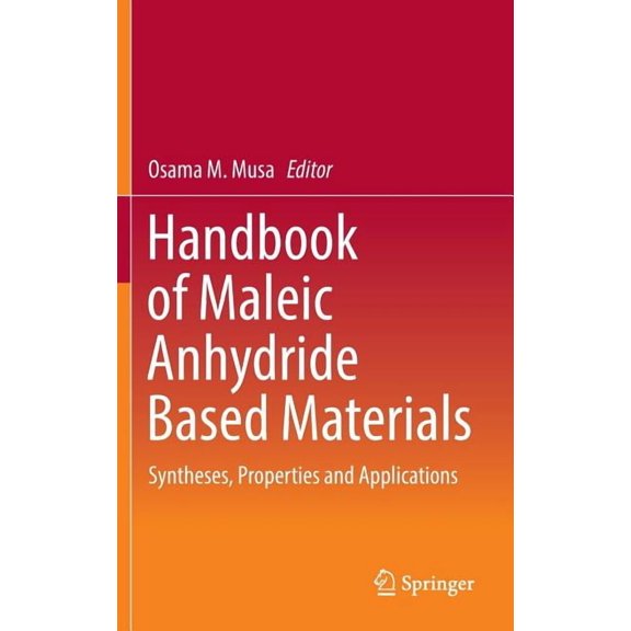 Handbook of Maleic Anhydride Based Materials: Syntheses, Properties and Applications