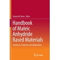 thumbnail image 1 of Handbook of Maleic Anhydride Based Materials: Syntheses, Properties and Applications, (Paperback), 1 of 1