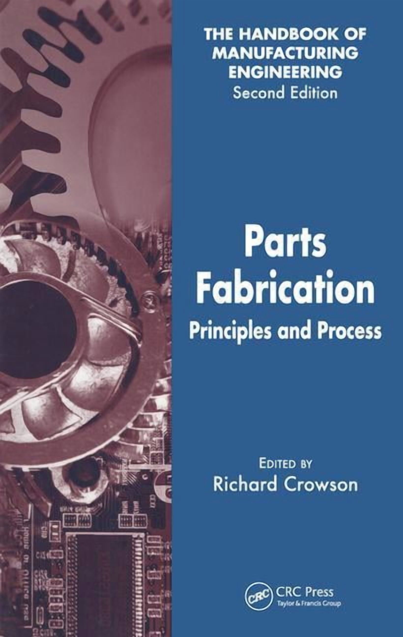 Handbook of Manufacturing Engineering, S Parts Fabrication: Principles ...