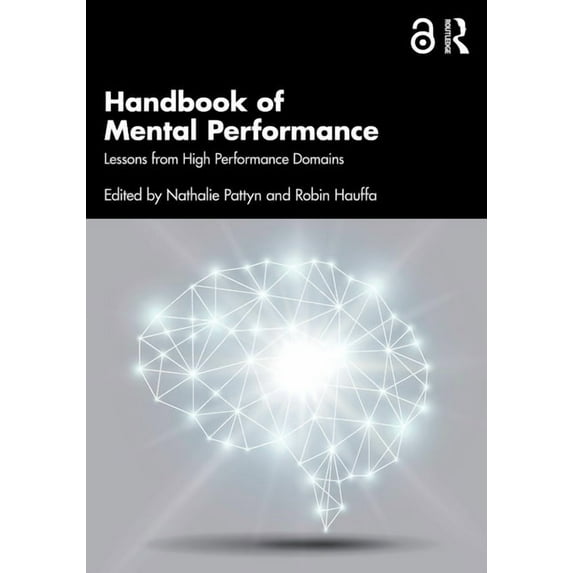 Handbook of Mental Performance: Lessons from High Performance Domains, (Paperback)