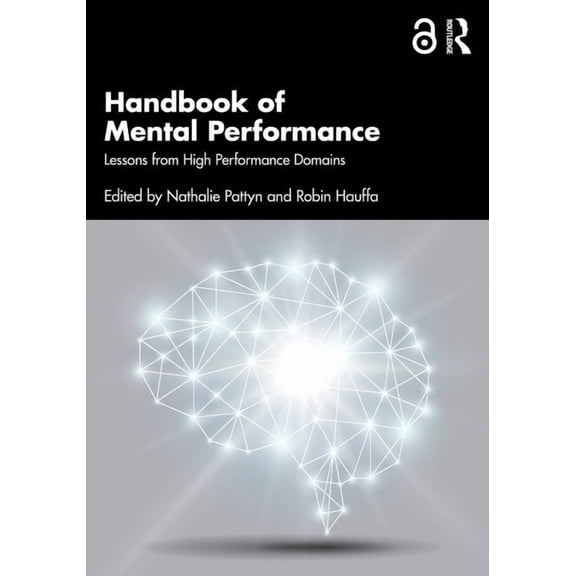 Handbook of Mental Performance: Lessons from High Performance Domains, (Paperback)