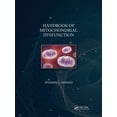 thumbnail image 1 of Handbook of Mitochondrial Dysfunction, (Paperback), 1 of 1