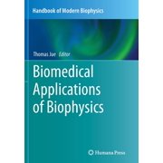 Handbook of Modern Biophysics Biomedical Applications of Biophysics, Book 3, Paperback