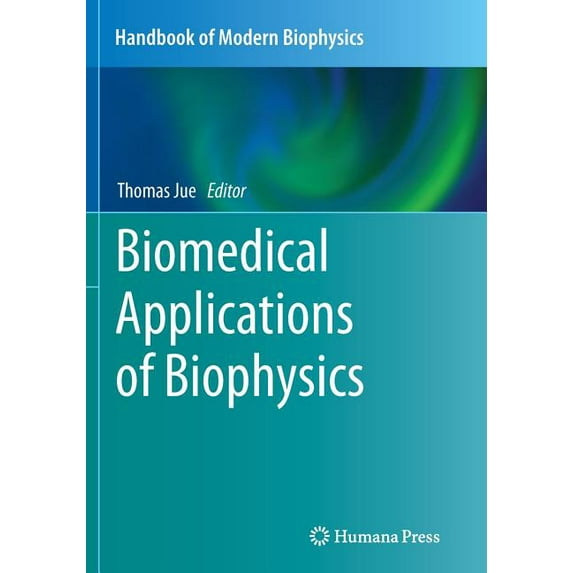 Handbook of Modern Biophysics Biomedical Applications of Biophysics, Book 3, (Paperback)