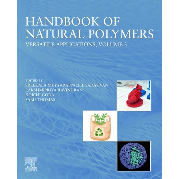 Handbook of Natural Polymers, Volume 3: Versatile Applications, (Paperback)