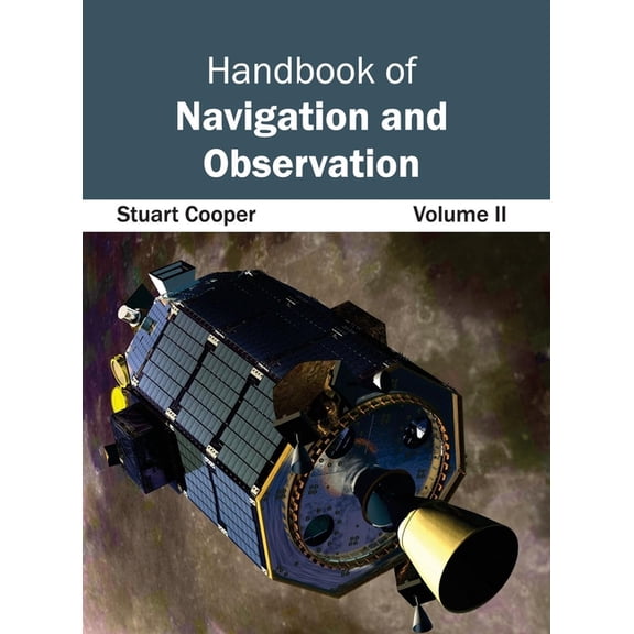 Handbook of Navigation and Observation: Volume II (Hardcover)