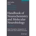 thumbnail image 1 of Handbook of Neurochemistry and Molecular Brain Energetics. Integration of Molecular and Cellular Processes, (Hardcover), 1 of 1