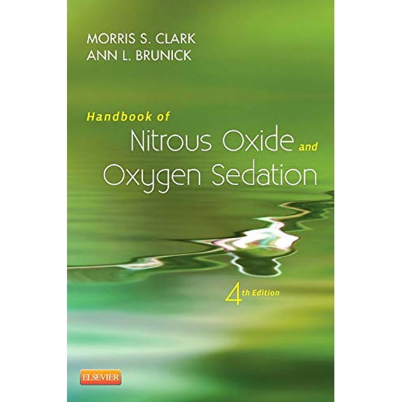 Pre-Owned Handbook of Nitrous Oxide and Oxygen Sedation (Paperback) 1455745472 9781455745470