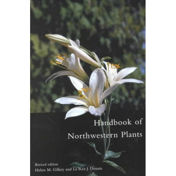 Handbook of Northwestern Plants Revised Edition (Paperback)