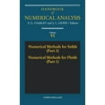 thumbnail image 1 of Handbook of Numerical Analysis Numerical Methods for Solids (Part 3) Numerical Methods for Fluids (Part 1): Volume 6, Book 6, (Hardcover), 1 of 1
