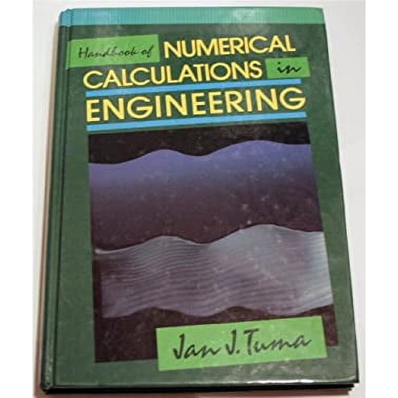Pre-Owned Handbook of Numerical Calculations in Engineering/Definitions, Theorems, Computer Models, Numerical Examples, Tables of Formulas, Tables of Functions (Hardcover) 0070654468 9780070654464