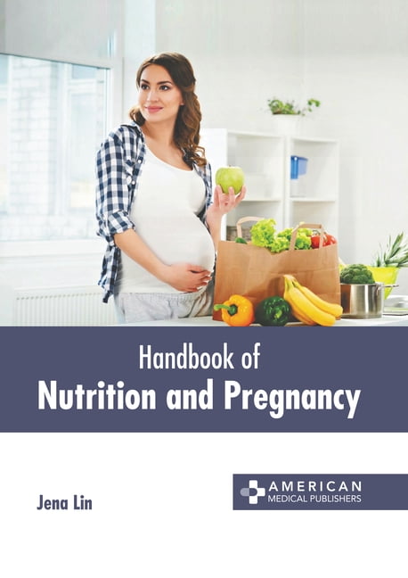 Handbook of Nutrition and Pregnancy, (Hardcover)