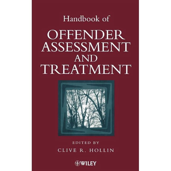Handbook of Offender Assessment and Treatment, (Hardcover)
