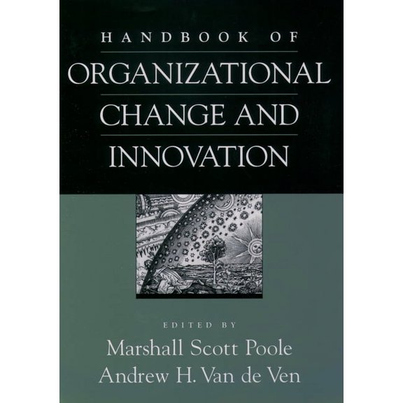 Handbook of Organizational Change and Innovation