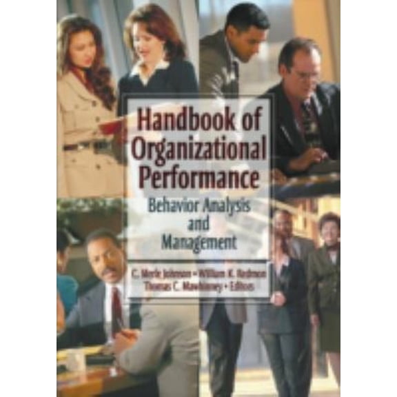 Pre-Owned Handbook of Organizational Performance: Behavior Analysis and Management (Paperback) 0789010879 9780789010872