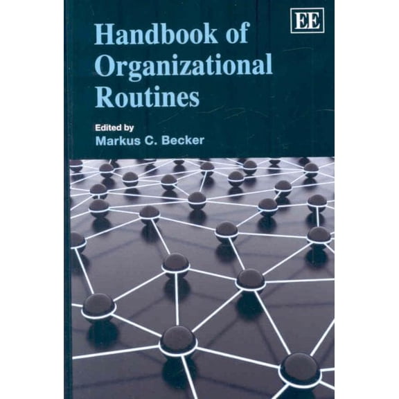 Handbook of Organizational Routines