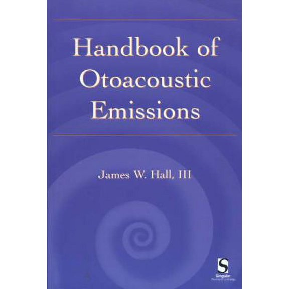 Pre-Owned Handbook of Otoacoustic Emissions (Paperback) 1565938739 9781565938731