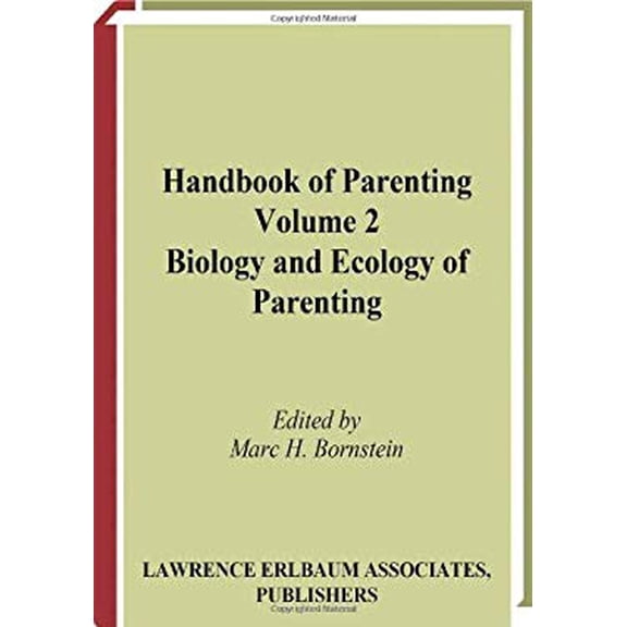 Pre-Owned Handbook of Parenting: Volume 2: Biology and Ecology of Parenting, Second Edition (Hardcover) 0805837795 9780805837797
