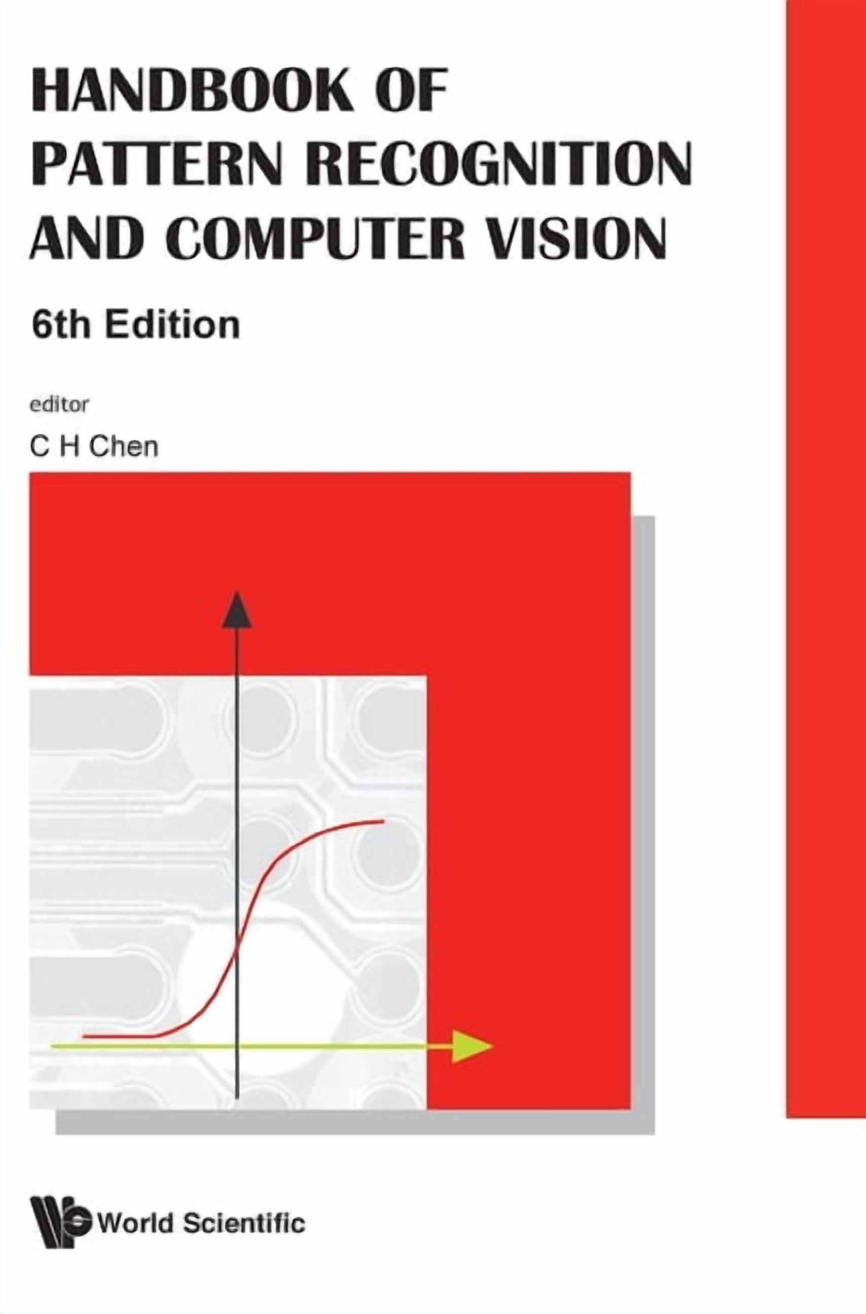 Handbook Pattern Handbook of Pattern Recognition and Computer Vision (6th Edition ...