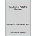 thumbnail image 1 of Pre-Owned Handbook of Pediatric Nutrition (Hardcover) 0834202905 9780834202900, 1 of 1