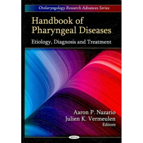 Handbook of Pharyngeal Diseases : Etiology, Diagnosis and Treatment