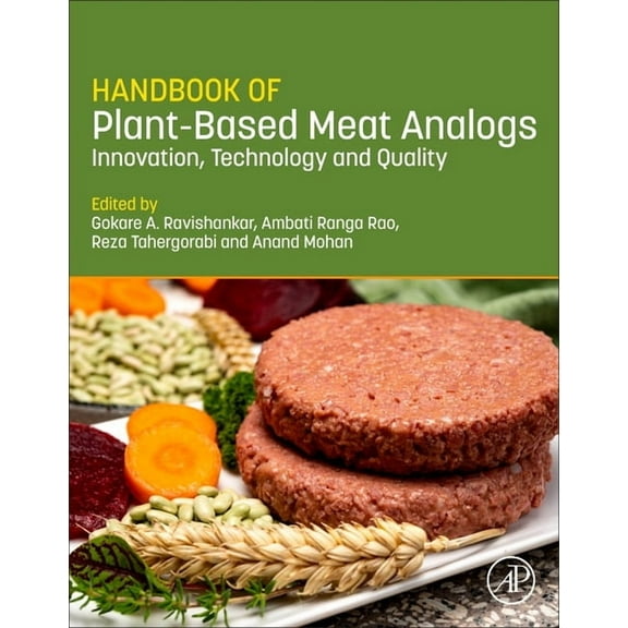 Handbook of Plant-Based Meat Analogs: Innovation, Technology and Quality, (Paperback)