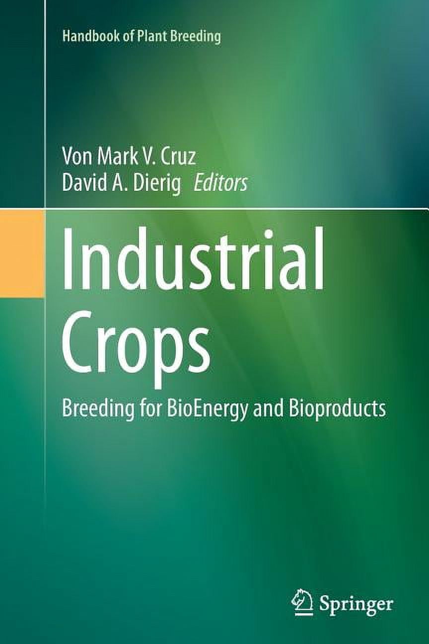 Handbook of Plant Breeding Industrial Crops: Breeding for Bioenergy and ...