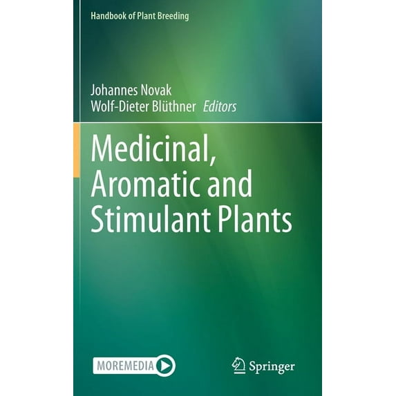 Handbook of Plant Breeding Medicinal, Aromatic and Stimulant Plants, Book 12, (Hardcover)