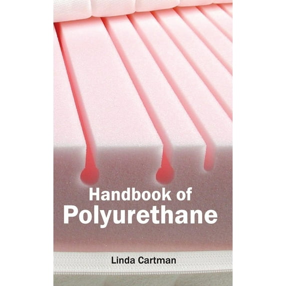 Handbook of Polyurethane, (Hardcover)
