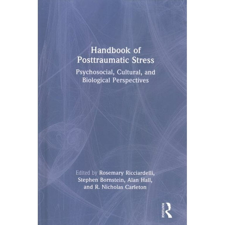Handbook of Posttraumatic Stress: Psychosocial, Cultural