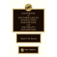 thumbnail image 1 of Handbook of Poylmer-Liquid Interaction Parameters and Solubility Parameters, (Hardcover), 1 of 1