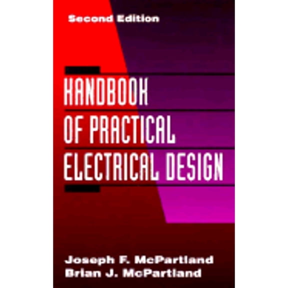 Pre-Owned Handbook of Practical Electrical Design (Hardcover) 0070458200 9780070458208