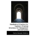 thumbnail image 1 of Handbook of Practice for Teachers: Practical Directions for Management and Instruction (Paperback), 1 of 1