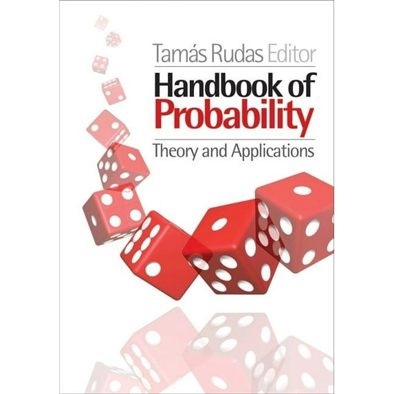 Handbook of Probability: Theory and Applications, (Hardcover)