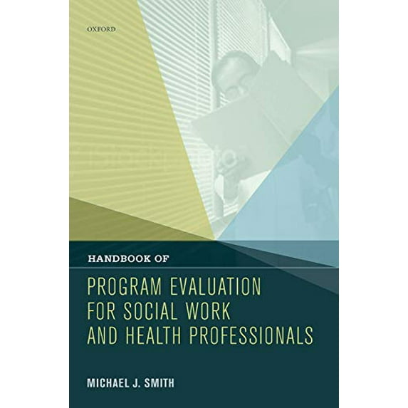 Pre-Owned Handbook of Program Evaluation for Social Work and Health Professionals (Hardcover) 0195158431 9780195158434