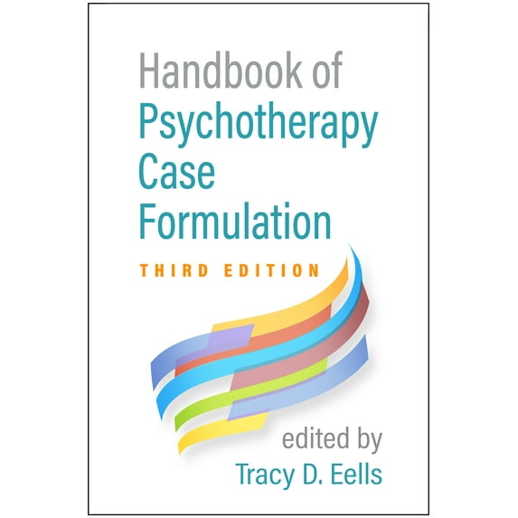 Handbook of Psychotherapy Case Formulation (Edition 3) (Hardcover)