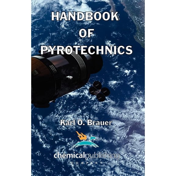 Handbook of Pyrotechnics, (Paperback)